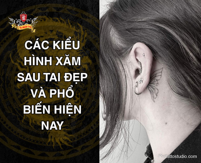 Xăm Hình Sau Tai: Vị Trí Tinh Tế, Thẩm Mỹ Và Riêng Tư 6 Mô tả SEO giàu ý nghĩa