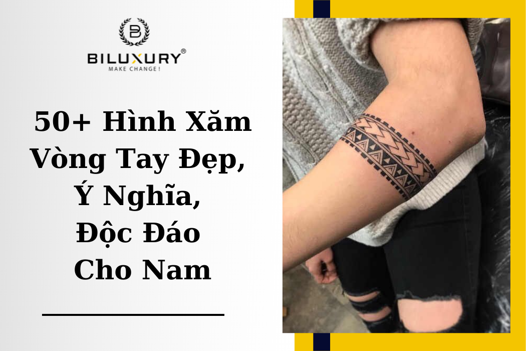 Hình Xăm Vòng Tay Ngầu Cho Nam, Dễ Thương Cho Nữ: Ý Nghĩa & Xu Hướng 7 Mô tả SEO giàu ý nghĩa
